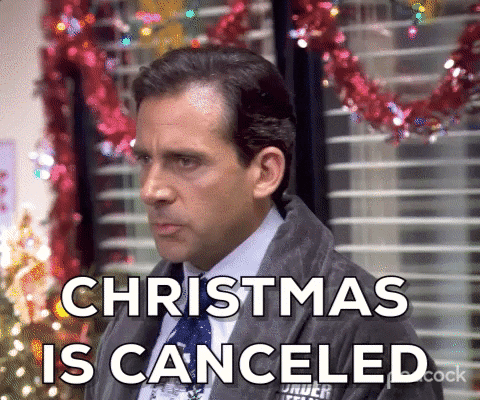 Christmas is cencelled!